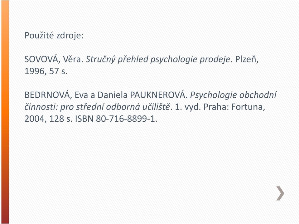 BEDRNOVÁ, Eva a Daniela PAUKNEROVÁ.