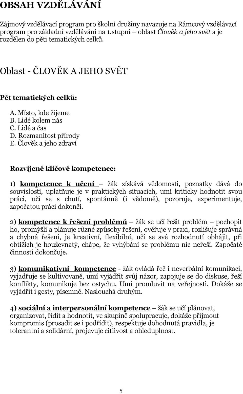 Rozmanitost přírody E.