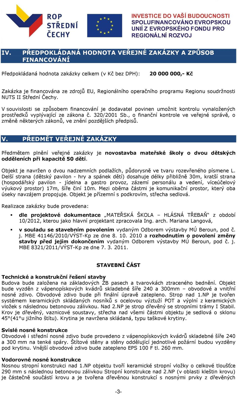 , o finanční kontrole ve veřejné správě, o změně některých zákonů, ve znění pozdějších předpisů. V.