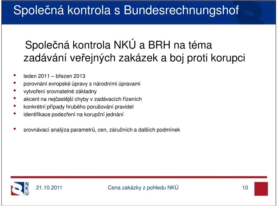 na nejčastější chyby v zadávacích řízeních konkrétní případy hrubého porušování pravidel identifikace podezření na