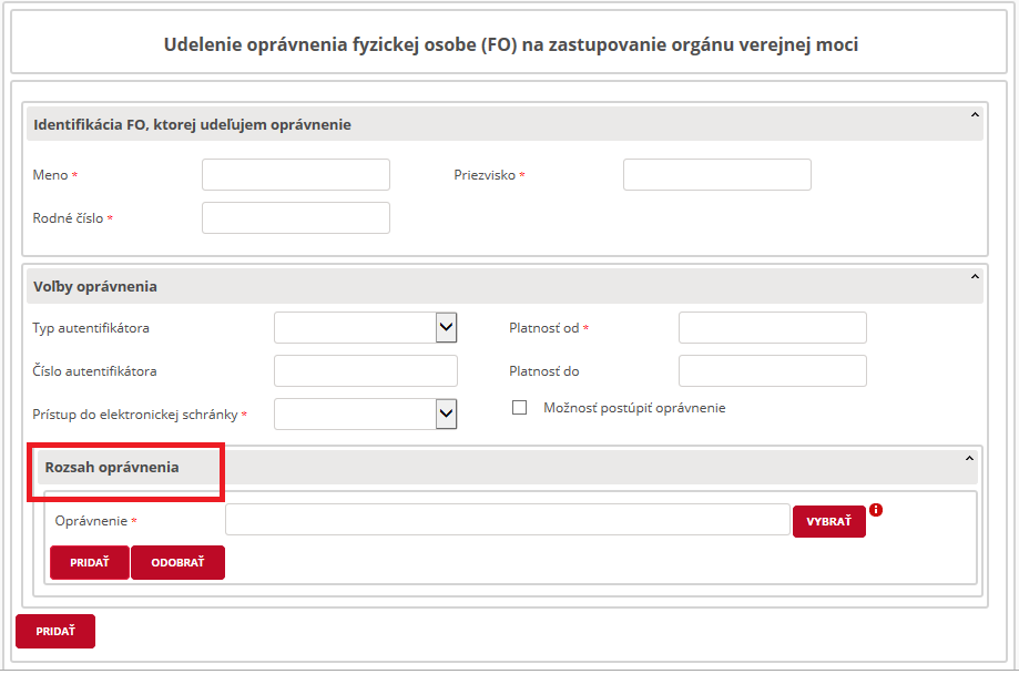 Vo formulári je potrebné vyplniť povinné polia: rodné číslo, meno a priezvisko zamestnanca a definovať typ prístupu do elektronickej schránky OVM (plný, čiastočný) s časovým ohraničením (minimálne