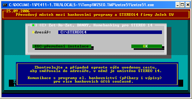 2.2 INSTALACE MODULU 2.2.1 Instalace z disket, z pevného disku Modul je možno instalovat z diskety, z CD nebo z adresáře na pevném disku. Instalaci spustíte příkazem ZETZE51, případně ZETZE51.BAT.