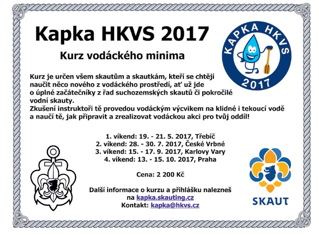 kurzy Kurz vodáckého minima KAPKA 2017 Pardubice Vodácký kraj Pardubice pořádá kurz vodáckého minima (dále jen KAPKA).