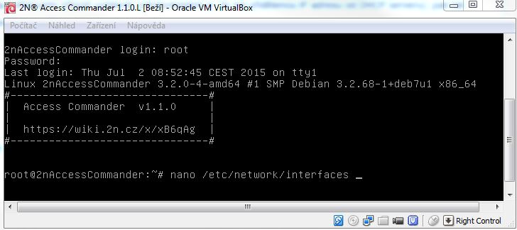 2. Přihlaste se následujícími údaji: uživatelské jméno: root heslo: 2n 3. Upravte soubor /etc/network/interfaces pomocí editoru, jako je například " nano" nebo " mcedit".