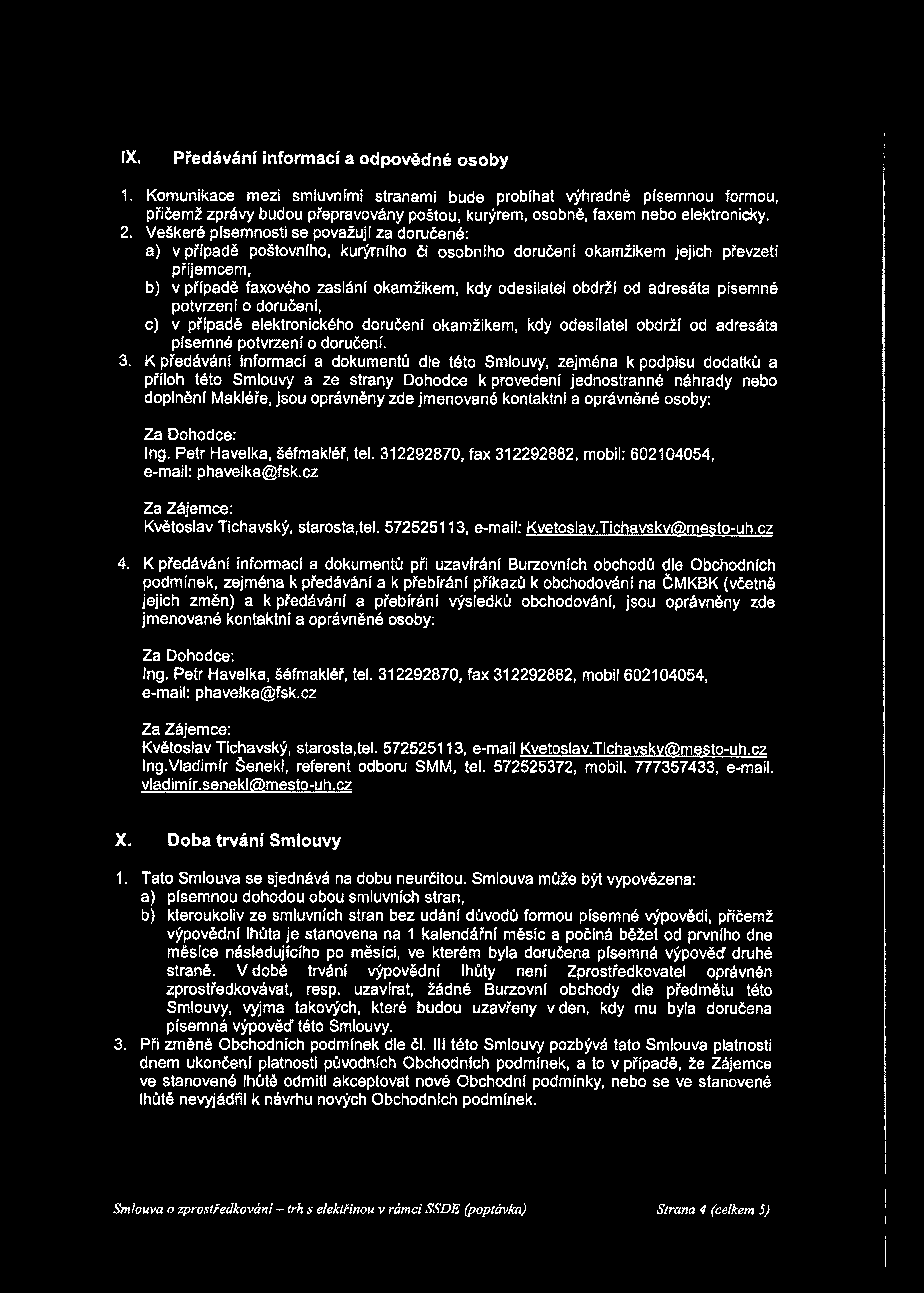 IX. Předávání informací a odpovědné osoby 1.