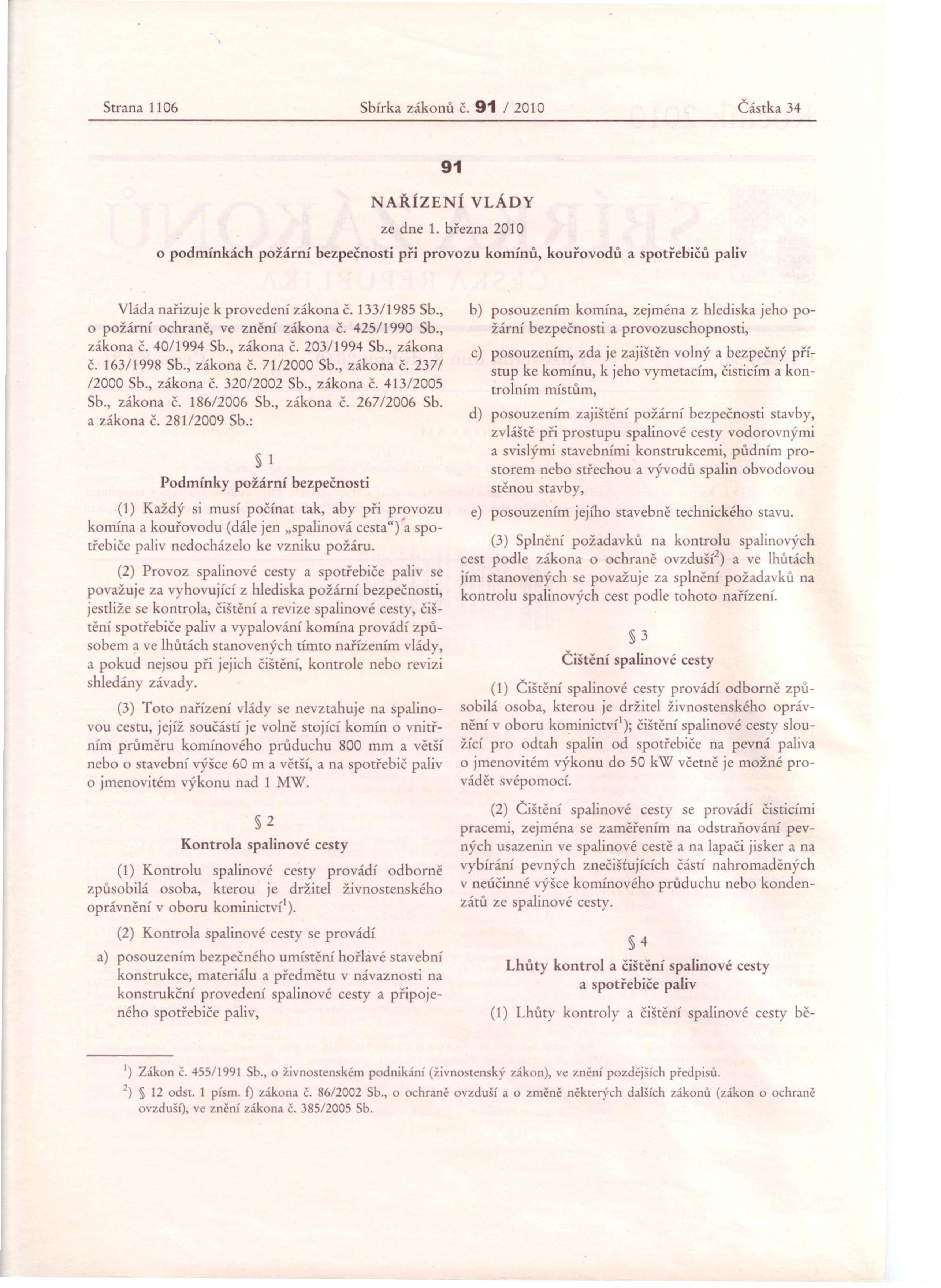 Strana 1106 Sbírka zákonů č, / 2010 Částka 34 NAŘÍZENÍ VLÁDY ze dne 1.