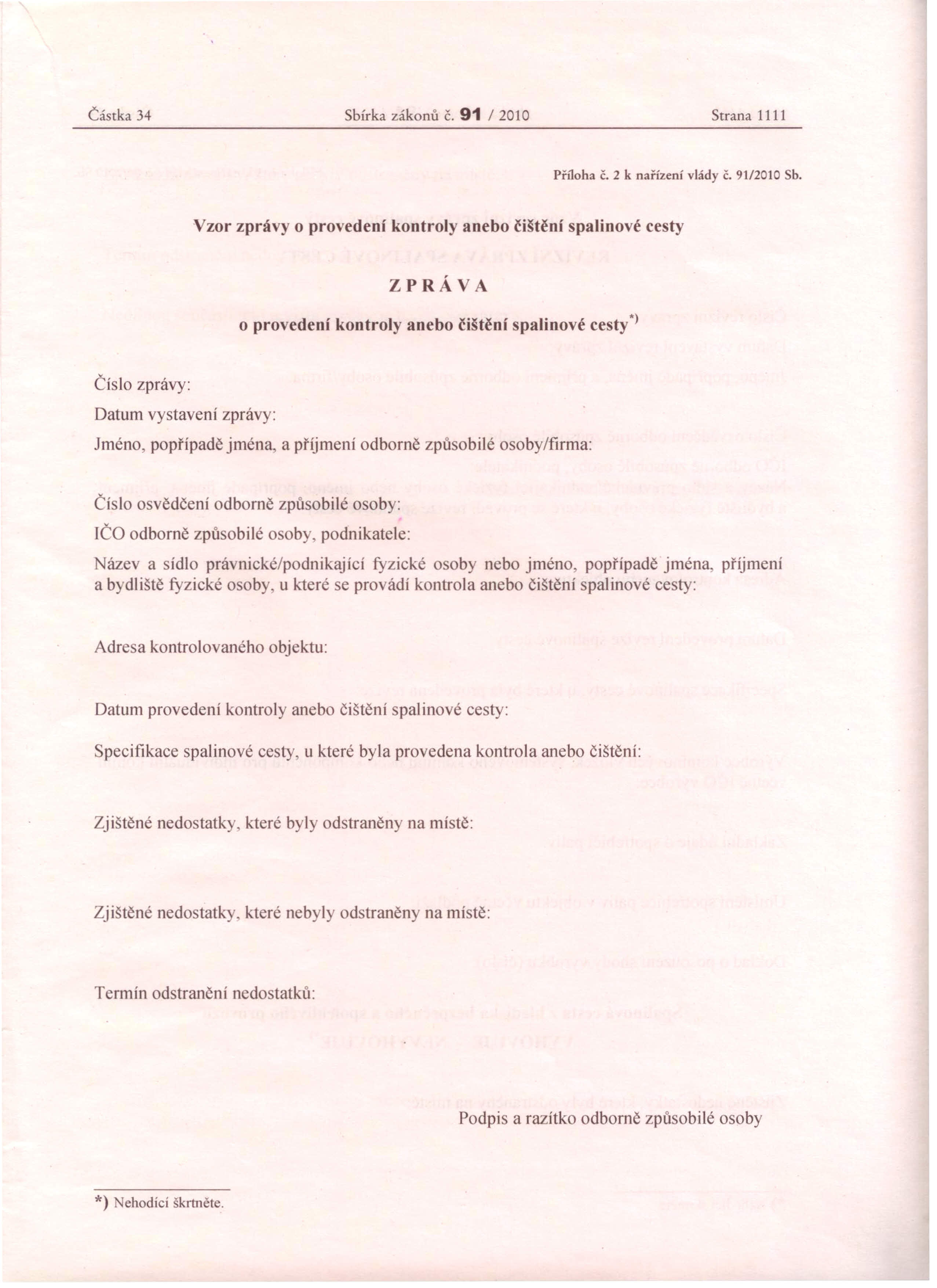 Částka 34 Sbírka zákonů /2010 Strana 1111 Příloha Č. 2 k nařízení vlády č, /2010 b.