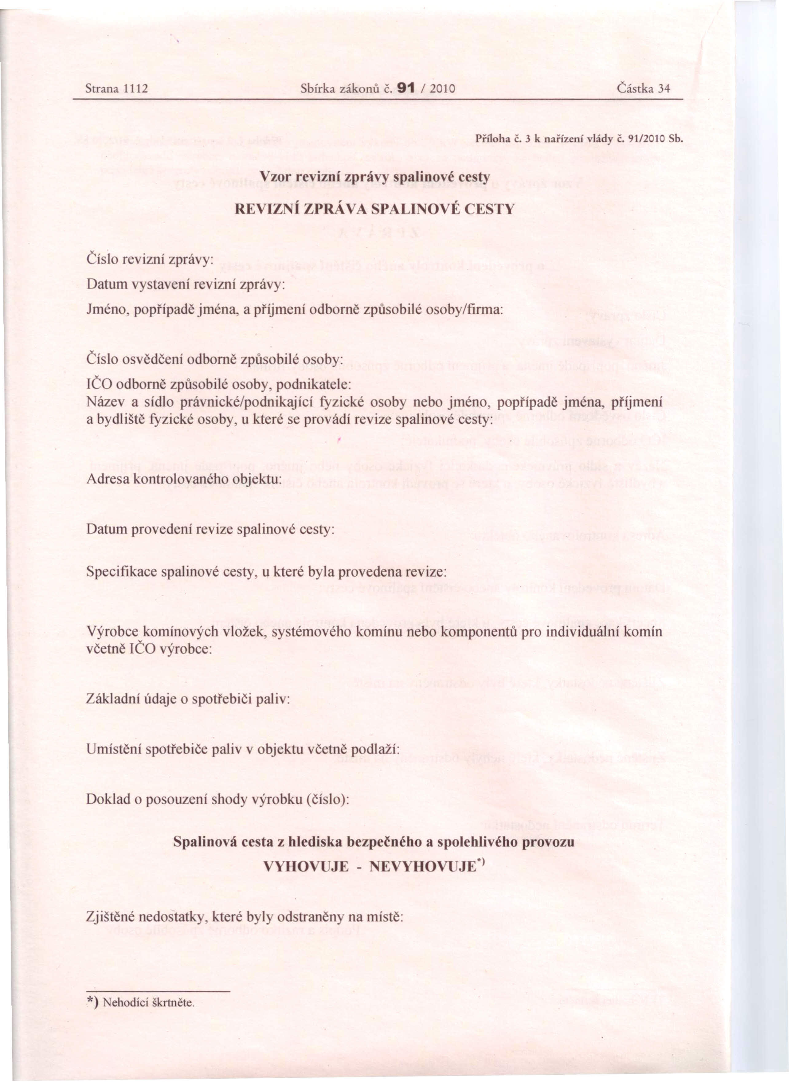 Strana 1112 Sbírka zákonů č, /2010 Částka 34 Příloha Č. 3 k nařízení vlády 12010 Sb.