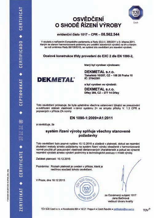 PROHLÁŠENÍ O VLASTNOSTECH DEKCASSETTE IDEAL PROHLÁŠENÍ O VLASTNOSTECH DEKLAMELLA IDEAL CERTIFIKACE