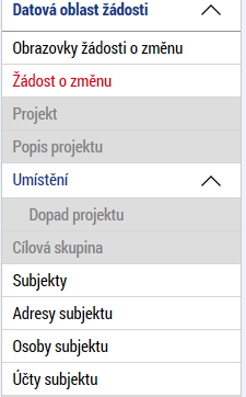 Výběrem a otevřením jednotlivých obrazovek se zobrazí k editaci datové oblasti, které chcete změnit.