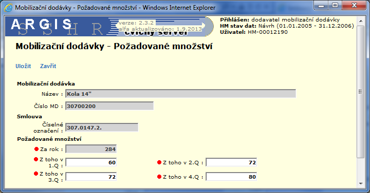 Množství za rok Potvrzené množství potvrzené poddodavatelem (vkládá poddodavatel) Odkazy: Nový zobrazení přehledu smluvně nepokrytých požadavků na poddodávky přihlášeného uživatele pro možnost výběru