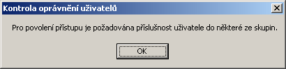 V případě, že správce systému zablokuje spuštěný modul, dojde k automatickému upozornění uživatele na tuto skutečnost. Součástí upozornění je výzva k ukončení činnosti modulu.