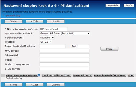 2) Vytvoření nové skupiny a uživatele - Skupina Každé skupině je nutné přidělit přístupové zařízení, které bude používat.