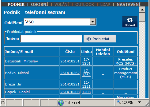 5) Manažer hovorů Použití telefonních seznamů (osobní/podnikový) Vytáčet hovory můžete také pomocí telefonních seznamů uložených ve vašem portále.