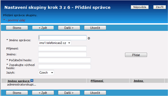 2) Vytvoření nové skupiny a uživatele - Skupina Do kolonky Jméno správce