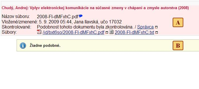 PODOBNOSTI AKO ROZUMIEŤ ZOBRAZENÝM INFORMÁCIÁM Po kliknutí na ikonu Podobné sa v novom okne internetového prehliadača zobrazia výsledky kontroly na originalitu.