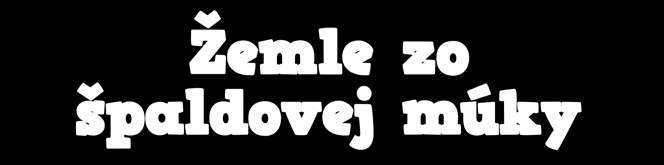 Vegetačné obdobie pšenice špaldy Jar Leto Špalda vo svete» Špalda je najlepšia obilnina. Človeku dáva radostnú myseľ i dušu. Nech by ju človek jedol na hocijaký spôsob, vždy je dobrá a jemná.