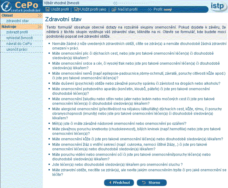 Oblast zdravotní stav: stránka Zdravotní stav Zde si klient může vybrat skupinu onemocnění, která nejvíce vystihuje