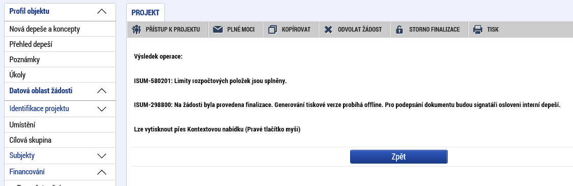 Kontrola, finalizace a podání žádosti o podporu Po vyplnění všech výše uvedených záložek doporučujeme provést kontrolu.