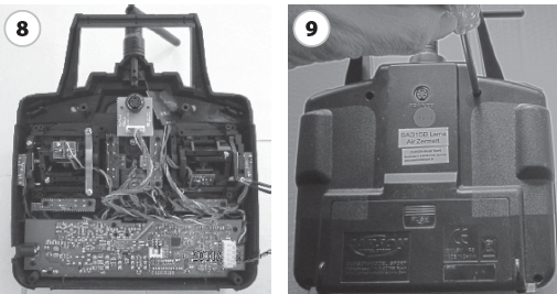 Používání vysílače 2,4 GHz 4. Vytáhněte kovový úchyt (obr. 4). 5. Odstraňte kovový úchyt zleva doprava. Zapnutý vysílač Vypnutý přijímač 1. Všechny konektory musí být připojeny do správných přípojek.