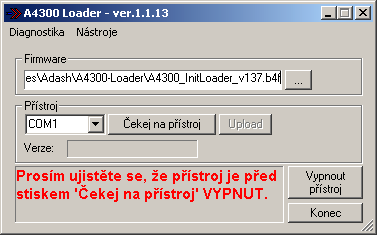 Potřebné programové vybavení K úspěšné práci s více FW moduly v přístroji Adash 4300 je nezbytné splnit následující požadavky: - Nainstalovat na PC program A4300-Loader.exe, verze 1.1.13 nebo vyšší.