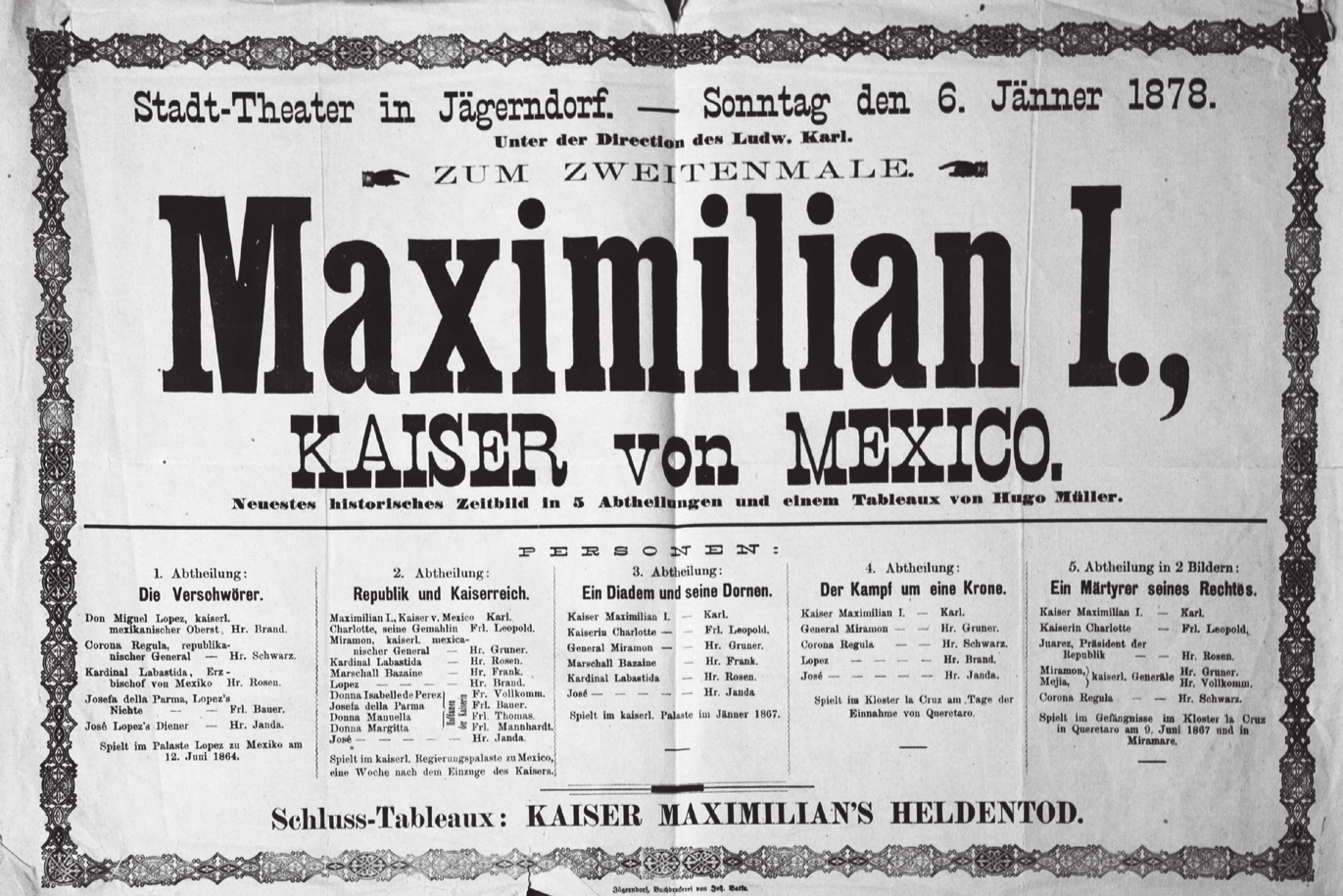 Yorick / MARGITA HAVLÍČková, SYLVA PRACNÁ, JIŘÍ ŠTEFANIDES 57 Cedule Maximilian I., Kaiser von Mexico. Městské muzeum Krnov, fond Tiskoviny (sign. Ar 42). městské střelnice. Od druhé poloviny 19.