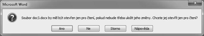 Nechcete-li doporučení respektovat, stisknete tlačítko Ne. Doporučení není vázáno na žádné heslo. 4. Nastavení potvrdíte tlačítkem OK a v dialogovém okně Uložit jako klepnete na tlačítko Uložit.