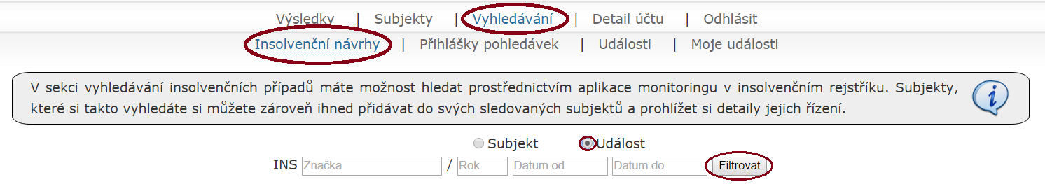 V kategorii Událost můžete využít filtrování podle spisové značky nebo volbou rozmezí období. Výsledky filtrování v systému nezůstávají. Překliknutím do jiné záložky se tyto filtry zruší.