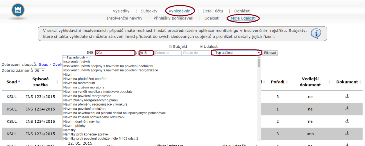 9 Vyhledávání Moje události V odkazu Moje události můžete pracovat se svými insolvenčními případy, které máte založené ve službě Monitoring rejstříku.