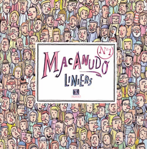 Macanudo 1 Ricardo Liniers ilustrace: Ricardo Liniers 240 x 220 mm, 96 str.