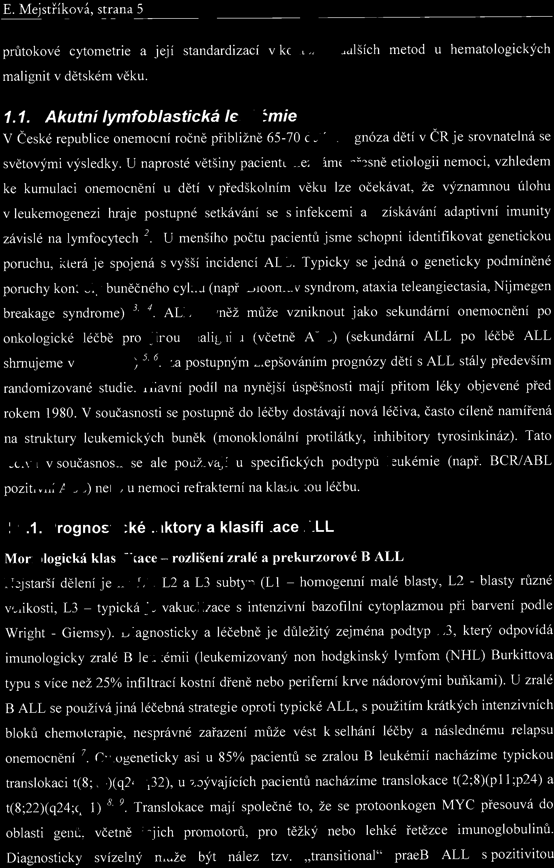 E. Mejstříkvá, strana 5 prutkvé cytmetrie a její standardizací v kntextu dalších metd u hematlgických malignit v dětském věku. 1.
