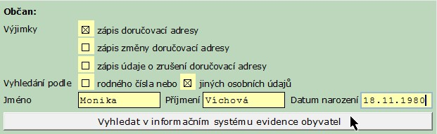 Přesto mohou nastat výjimky. Jedná se nesoulad v hodnotách načtených do polí Jméno (a), Příjmení, Rodné příjmení, Rodné číslo a Datum narození.