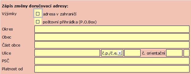 Změna běžné doručovací adresy Do červené sekce Zápis změny doručovací adresy zapište okres, obec, případnou část obce, ulici, čísla domu a PSČ nové doručovací adresy.