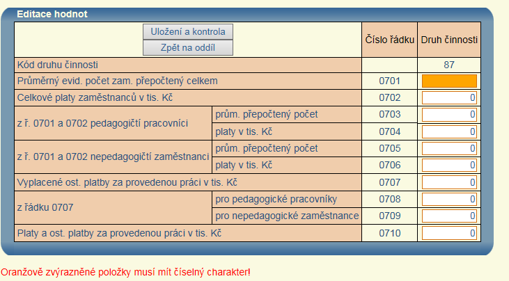 Odeslání sloupce oddílu ke kontrole současně ukládá pořízené údaje do databáze a lze jej tedy i úspěšně využít k uložení dat, pokud je třeba z jakýchkoli důvodů