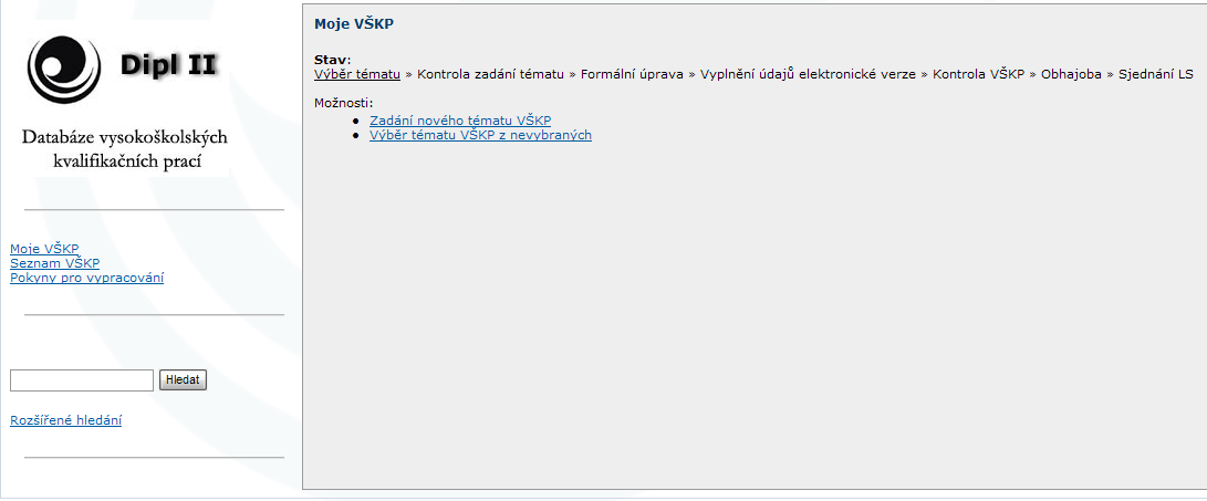 Obr. 2 VÝBĚR TÉMATU VŠKP Z VOLNÝCH TÉMAT Na obr. 2 je definován jako odkaz Výběr tématu VŠKP z nevybraných. Kliknutím na něj se nám načte seznam (obr.