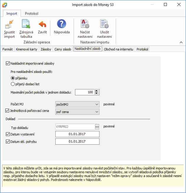 Money S3 - Import dokladů z Excelu Datum vystavení zde nastavujete datum vystavení skladového dokladu. Datum skl. pohybu zde nastavujete datum skladového pohybu pro skladový doklad.