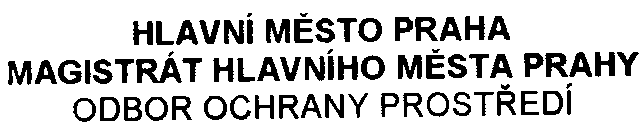 ~ '" HLAVNi MÌSTO PRAHA MAGISTRÁT HLAVNíHO MÌSTA PRAHY ODBOR OCHRANY PROSTØEDí Váš dopis zn Èj MHMP-124131/2005/00PNI/EIA/144-2Nè Vyøizuje/linka Mgr Vèislaková I 4490 Datum 382005 podle 7 zákona è