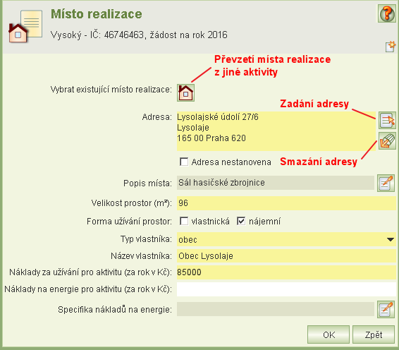 Zatímco záznamy termínů jsou přímo editovatelné, detail záznamu místa realizace má vlastní formulář, který se otevře kliknutím na tl.