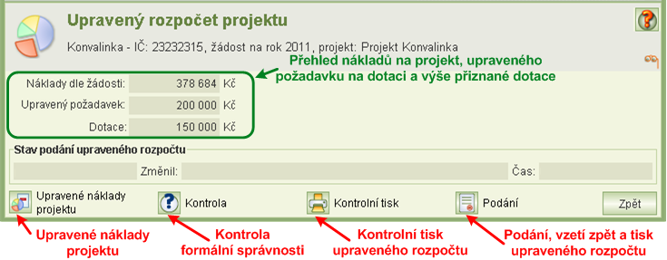 Z tohoto formuláře můžete spustit úlohy pro: Vlastní zadání upravených nákladů projektu, což je vlastně přerozdělení přiznané dotace na nákladové položky projektu viz kap. 9.