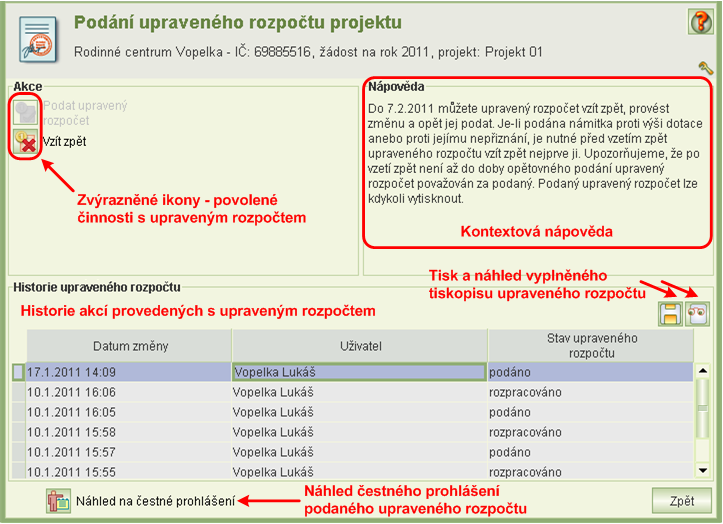 Pro podání upraveného rozpočtu klikněte na tlačítko Podat upravený rozpočet. Automaticky se provedou kontroly zadaných hodnot upraveného rozpočtu.