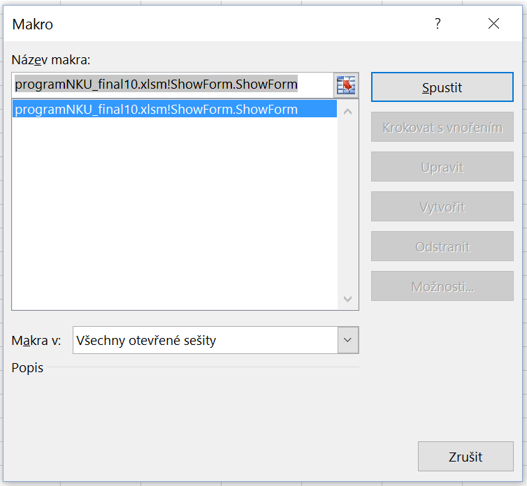 Otevřete soubor aplikace_adrz.xlsm a spusťte Makro stisknutím kombinace tlačítek ALT + F8. Stisknutí tlačítek vede k otevření uživatelského okna (obr. 1).