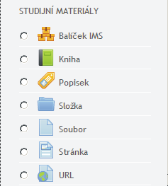 Typy studijních materiálů (GA, G, V) Pod studijním materiálem lze v systému Moodle 2.5 nalézt: Modul Balíček IMS umožňuje do kurzu vložit obsah ve formátu dle specifikace IMS Content Packaging.