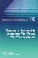 ProductionofLong Lived Parent Radionuclides for Generators: 68Ge, 82Sr, 90Sr and 188W Date Published: 2010 Technetium-99m