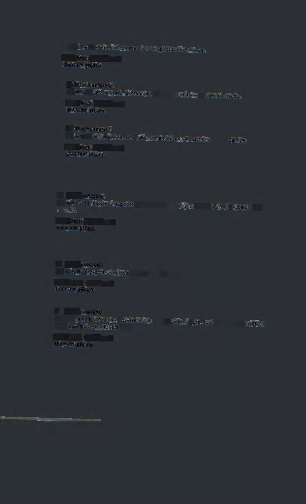4d) ZO bere na vědomí informace k havárii splaškové kanalizace.