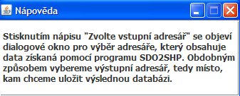 V horní části rozhraní jsou opět obsaženy nápověda a informace o programu viz obrázky 8.3 a 8.2 Obrázek 8.