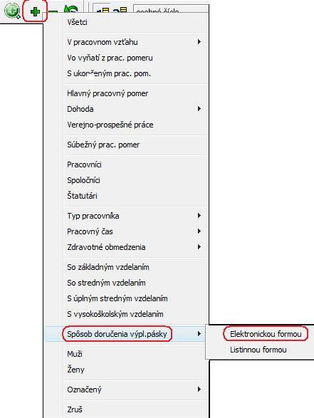 Zamestnancov, ktorí majú zadané v Personalistike odosielanie výplatných pások E-mailom, je možné označiť v evidencii Personalistika alebo Výpočet miezd na Panely nástrojov cez ikonu - Spôsob