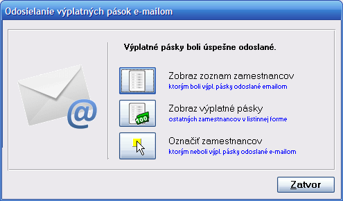 Po stlačení tlačidla Pošli budú automaticky odoslané výplatné pásky na maily zamestnancov a zobrazí sa okno s možnosťou zobraziť zoznam zamestnancov, ktorým boli