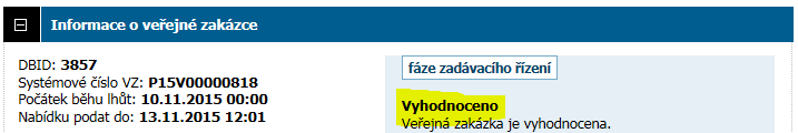 (Pokud ukončíte vyhodnocování, nelze už přidávat jakéhokoliv dodavatele a pro tyto úpravy se zakázka