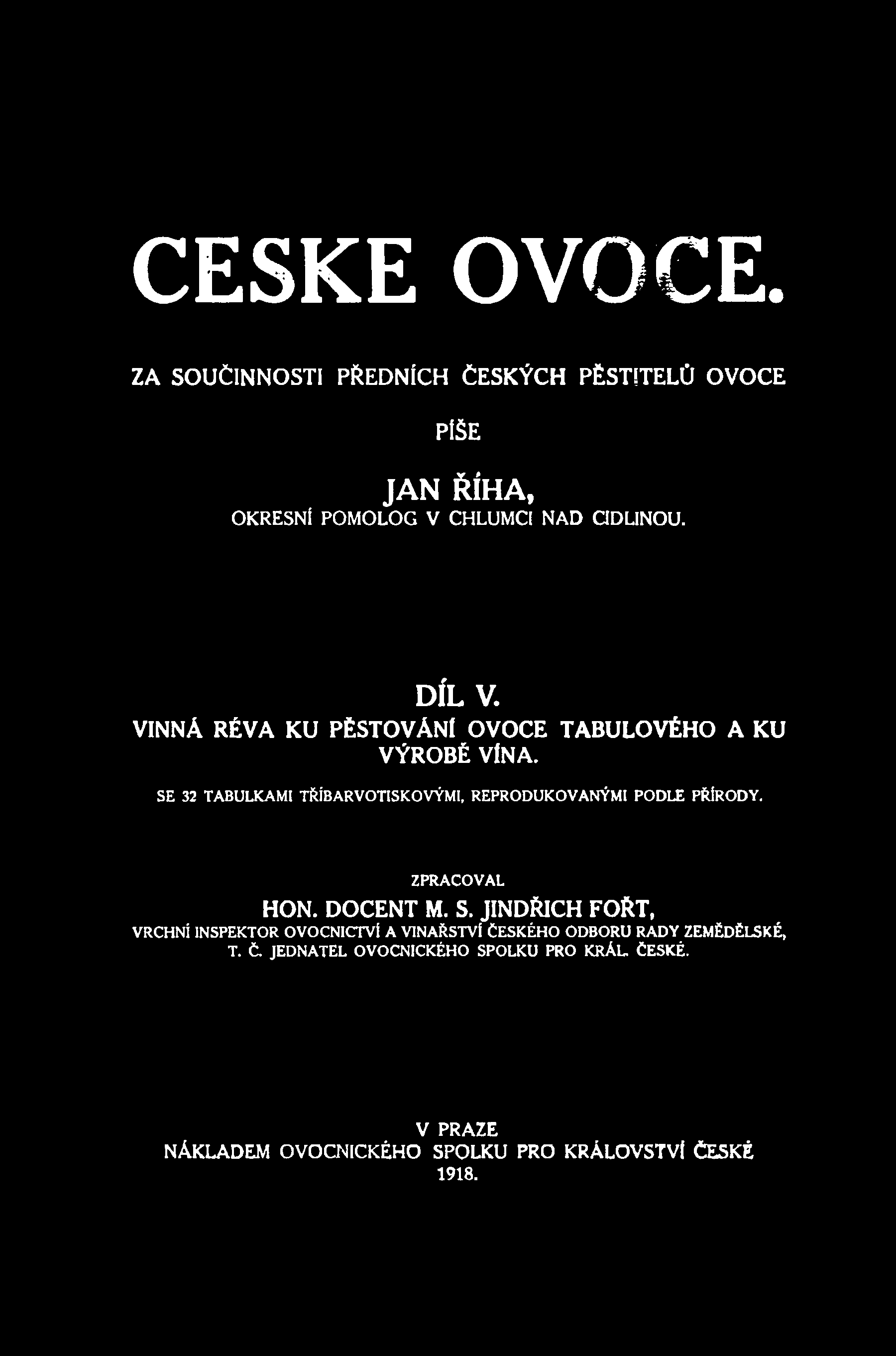 SE 32 TABULKAMI TŘÍBARVOTISKOVÝMI, REPRODUKOVANÝMI PODLE PŘÍRODY. ZPRACOVAL HON.