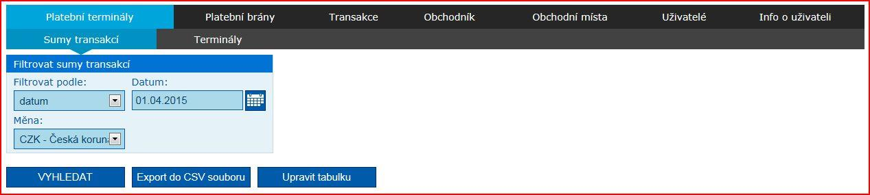 III.2 Sumy transakcí Do přehledu souhrnu karetních transakcí (počty a objemy) za platební bránu lze vstoupit přes záložku Platební terminály -> Sumy transakcí.